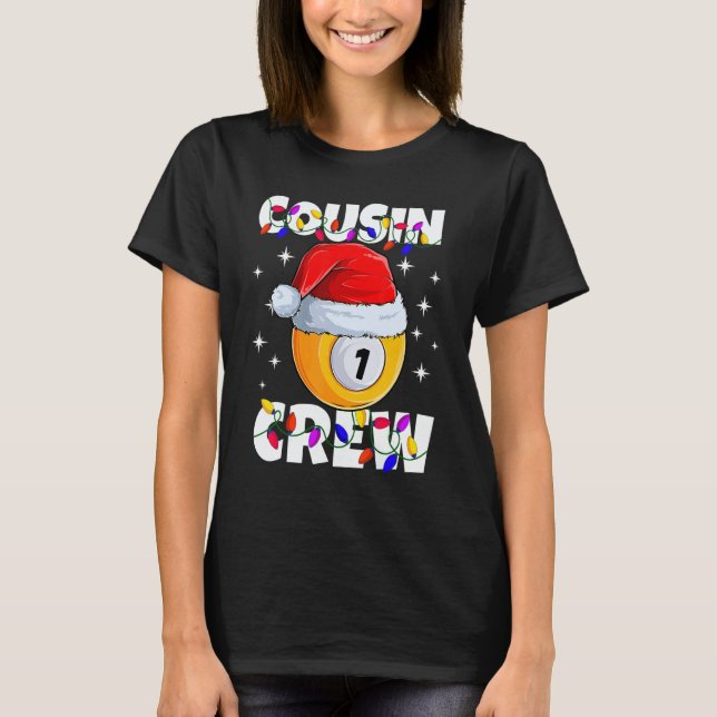 Christmas Cousin Crew 1 Ball Billiard Pajamas Fami T-Shirt (Vorderseite)