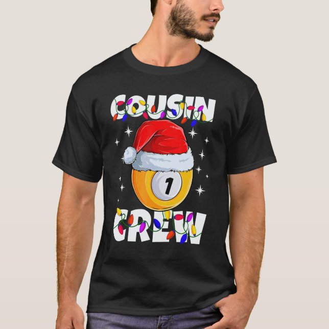 Christmas Cousin Crew 1 Ball Billiard Pajamas Fami T-Shirt (Vorderseite)