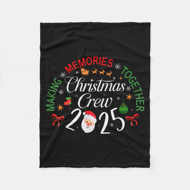 Christmas Crew 2025 Making Memories Together Famil Fleecedecke (Vorderseite)
