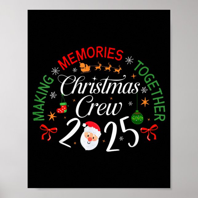 Christmas Crew 2025 Making Memories Together Famil Poster (Vorne)