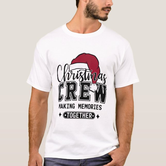 Christmas Crew Holiday Memories T-Shirt (Vorderseite)