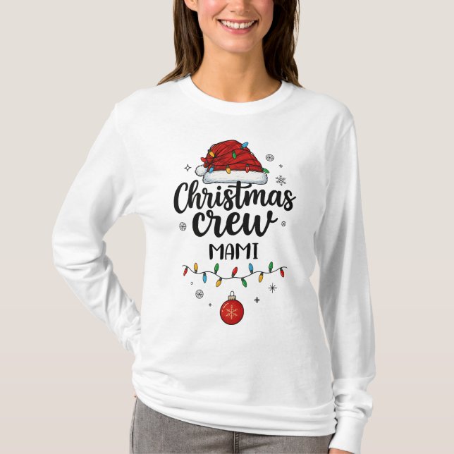 Christmas Crew Mami Santa Hat Matching Christmas T-Shirt (Vorderseite)