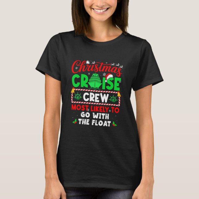Christmas Cruise Crew Most Likely To Go With The F T-Shirt (Vorderseite)