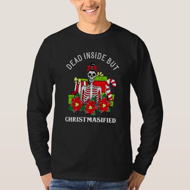 Christmas Dead Inside Skeleton Messy Bun T-Shirt (Vorderseite)