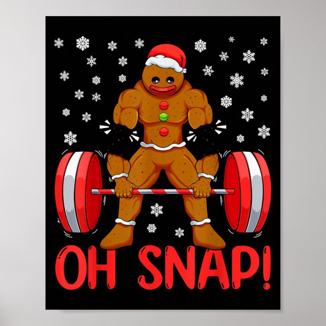 Christmas Deadlifts Workout Oh Snap Gingerbread Ma Poster (Vorne)