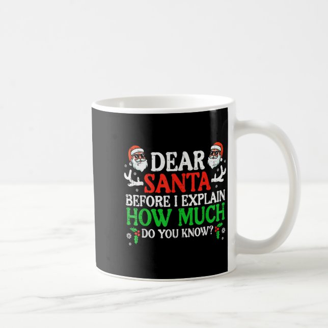 Christmas Dear Santa How Much Do You Know Xmas Wom Kaffeetasse (Rechts)