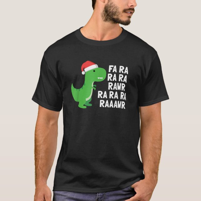 Christmas Dinosaur Fa Ra Rawr T Rex Geschenk T-Shirt (Vorderseite)