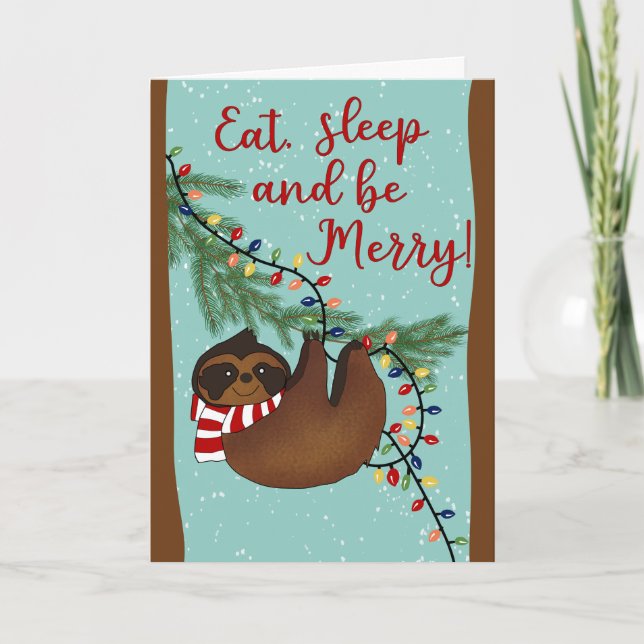 Christmas Eat Sleep and be Merry Sloth Karte (Vorderseite)