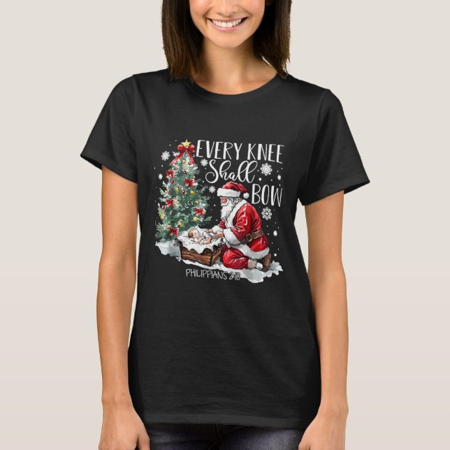 Christmas Every Knee Shall Bow Santa Nativity Scen T-Shirt (Vorderseite)