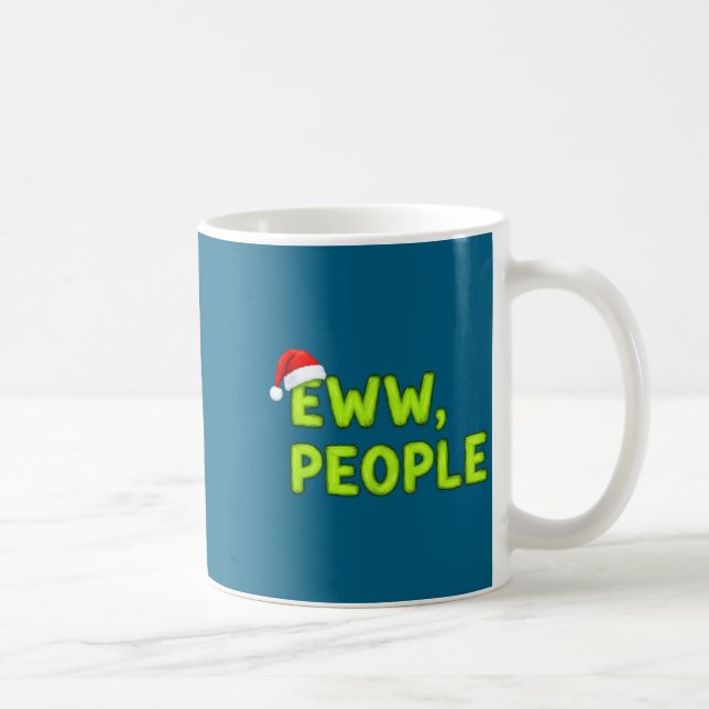 Christmas Eww, People Funny Sarcastic Santa Hat Xm Kaffeetasse (Rechts)