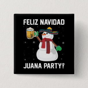 Christmas Feliz Navidad Juana Party Cool mexikanis Button
