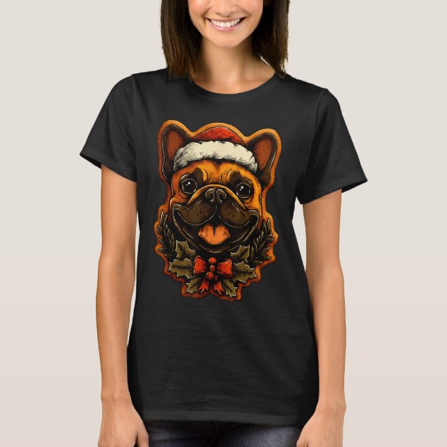 Christmas French Bulldog With Santa Hat Gingerbrea T-Shirt (Vorderseite)