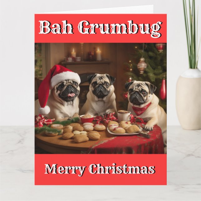 Christmas Funny BAH GRUMBUG MOPS GRUMBLE Karte (Vorderseite)