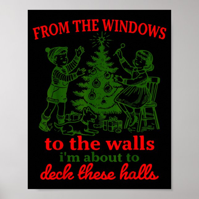 Christmas Funny From The Windows To The Walls Xmas Poster (Vorne)