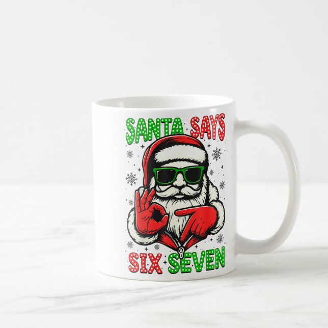 Christmas Funny Santa Says Six Seven 67 Meme Xmas  Kaffeetasse (Rechts)