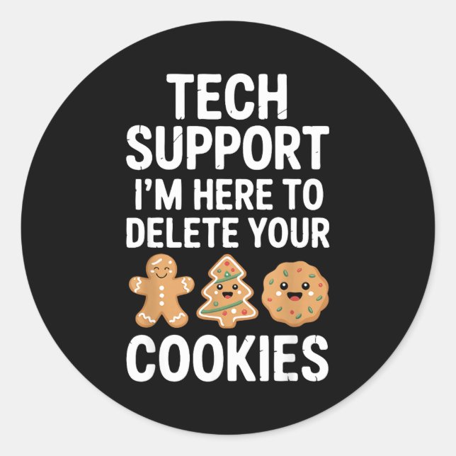 Christmas Funny Tech Suprt Here To Delete Cookies  Runder Aufkleber (Vorderseite)