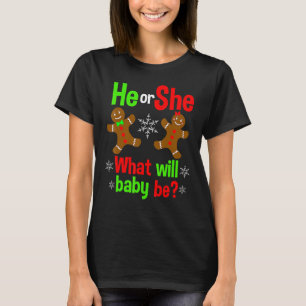 Christmas Gender Reveal Gingerbread Cookie He Or S T-Shirt