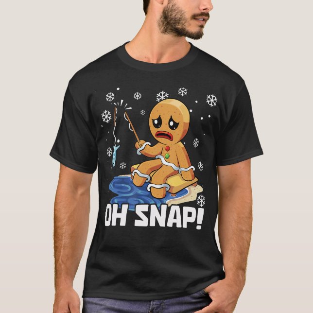 Christmas Gingerbread Man Oh Snap Ice Fishing T-Shirt (Vorderseite)