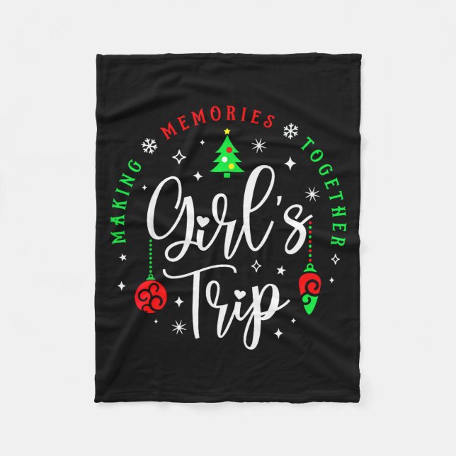 Christmas Girls Trip Making Memories Together Sist Fleecedecke (Vorderseite)