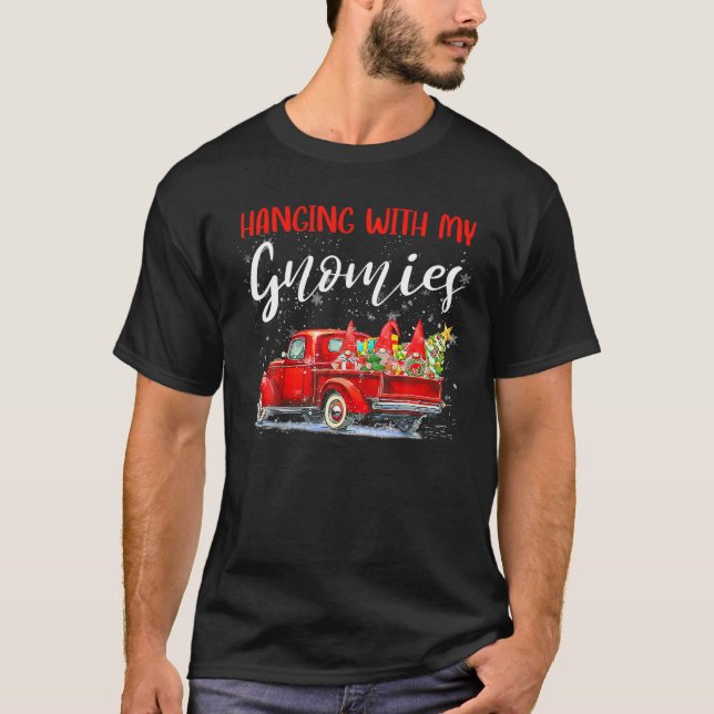 Christmas Hanging With My Gnomies Red Truck Xmas T T-Shirt (Vorderseite)
