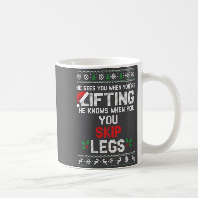 Christmas He Sees You When You're Lifting He Knows Kaffeetasse (Rechts)