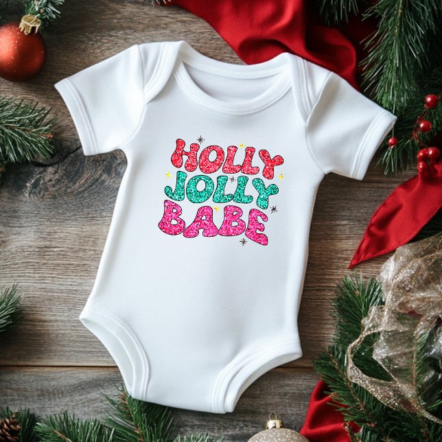Christmas Holly Jolly Babe Modern Glitzer Script Baby Strampler (Von Creator hochgeladen)