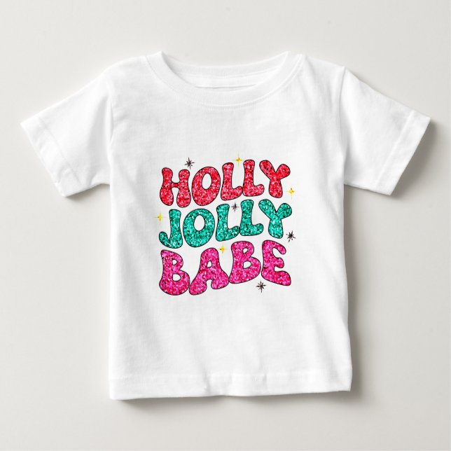 Christmas Holly Jolly Babe Modern Glitzer Script Baby T-shirt (Vorderseite)