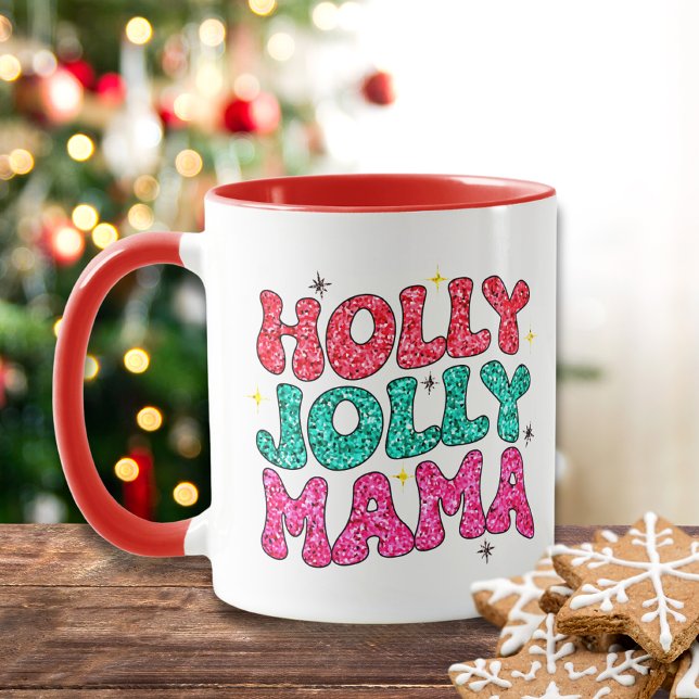 Christmas Holly Jolly Mama Modern Glitzer Script Tasse (Von Creator hochgeladen)