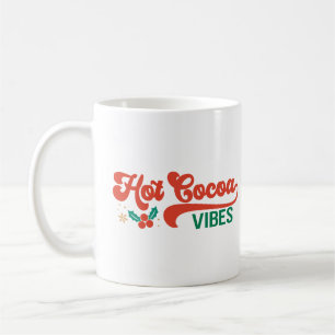 Christmas Hot Cocoa Vibes Kaffeetasse