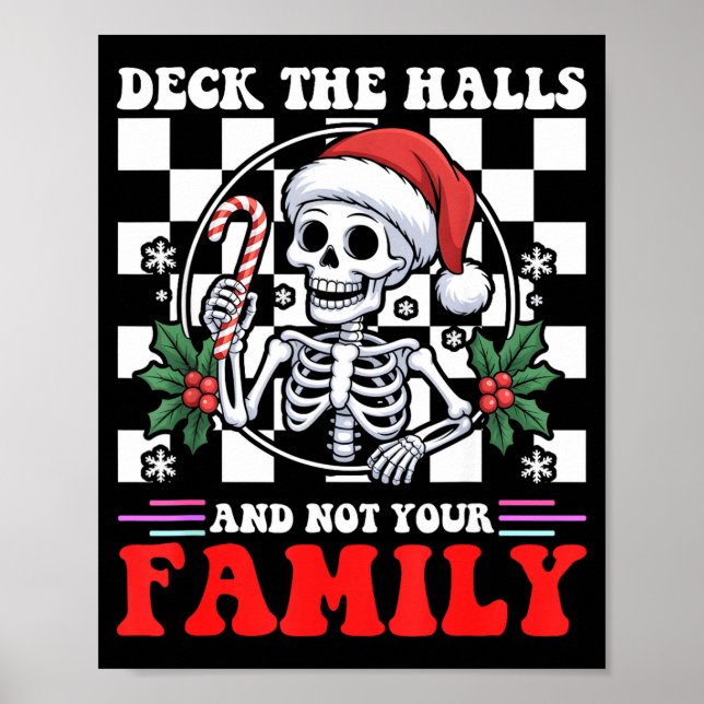 Christmas Humor Deck The Halls Not Your Family Say Poster (Vorne)