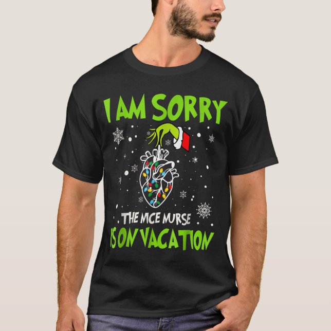 Christmas I Am Sorry The Nice Nurse Is On Vacation T-Shirt (Vorderseite)