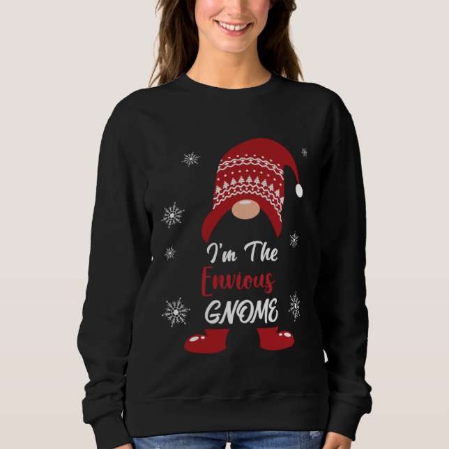 Christmas I am the Envious Gnome Xmas Men Women Sweatshirt (Vorderseite)