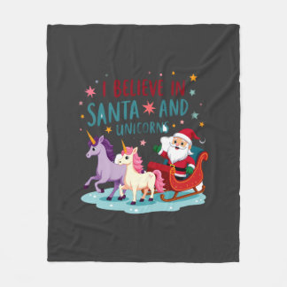 Christmas I Believe In Santa And Unicorns Funny Xm Fleecedecke