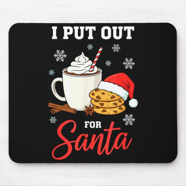 Christmas I Put Out For Santa Funny Milk And Cooki Mousepad (Vorne)