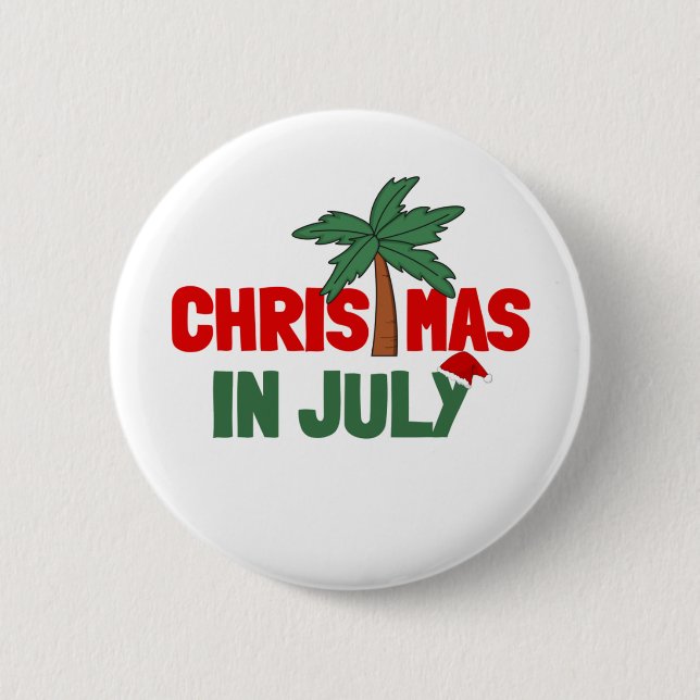 CHRISTMAS IM JULI BUTTON (Vorderseite)
