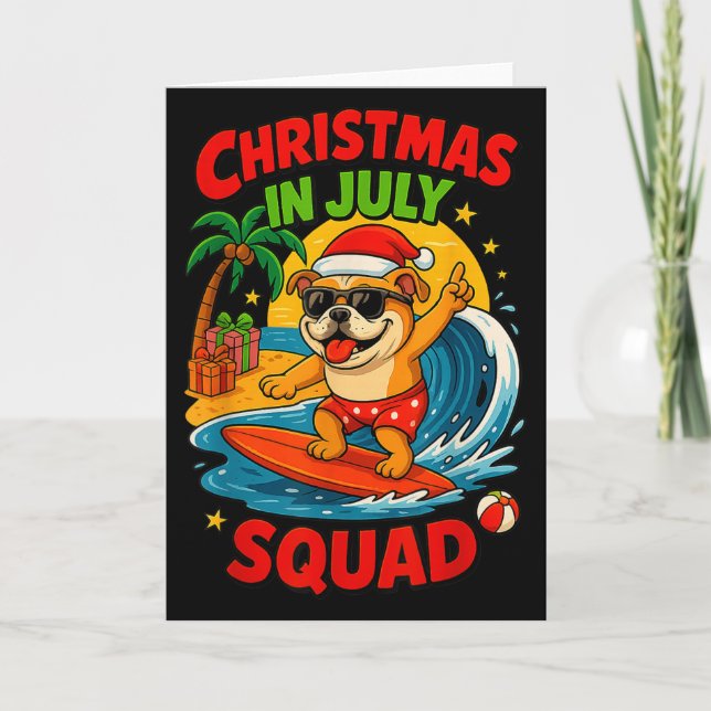 Christmas In July Funny Bulldog Dog Lover Xmas Sum Karte (Vorderseite)