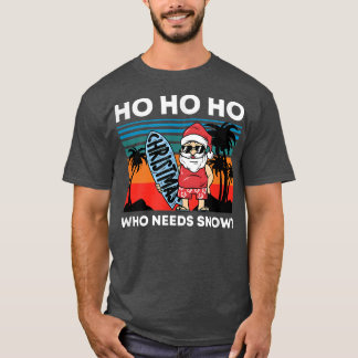 Christmas In July Santa Beach Summer Ho Ho Ho Who T-Shirt