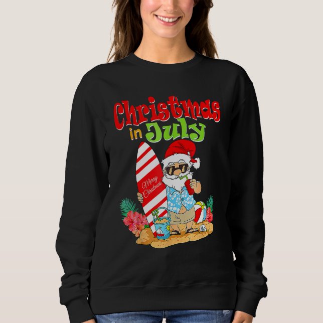 Christmas In July  Santa Claus Summer Vacation Bea Sweatshirt (Vorderseite)
