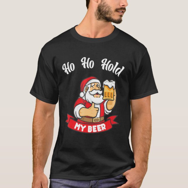Christmas In July Santa Ho Ho Hold My Beer 1 T-Shirt (Vorderseite)