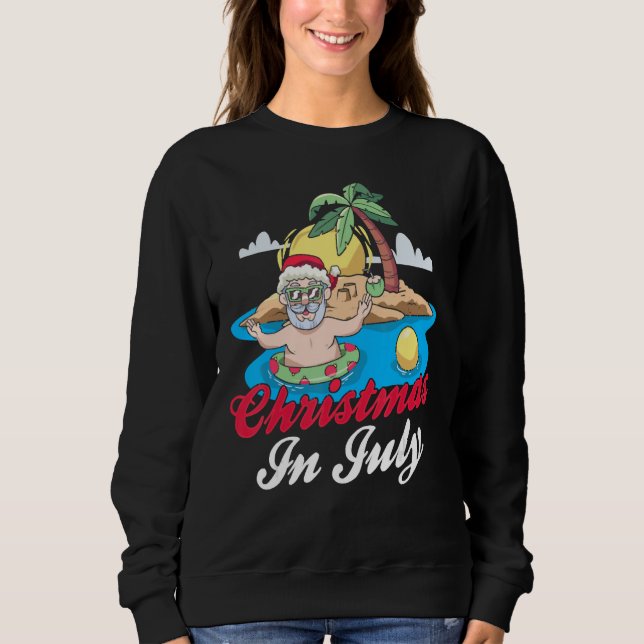 Christmas In July Santa Summer Humor Sarcastic Sweatshirt (Vorderseite)