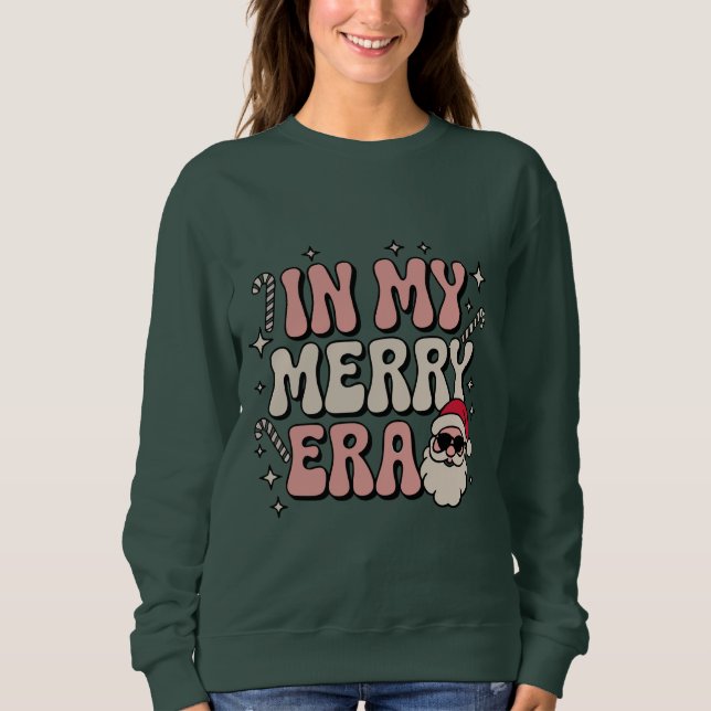 Christmas in My Merry Era Cute Groovy Xmas Sweatshirt (Vorderseite)