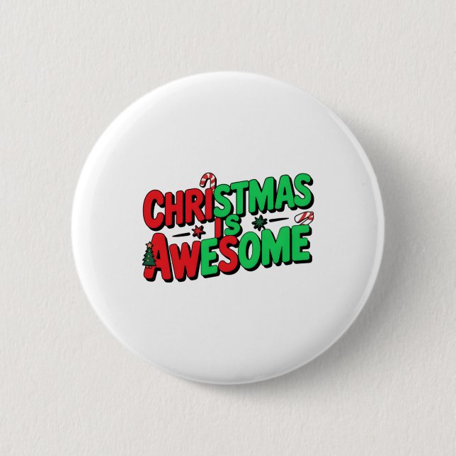 Christmas Is Awesome Digital Art Design  Button (Vorderseite)