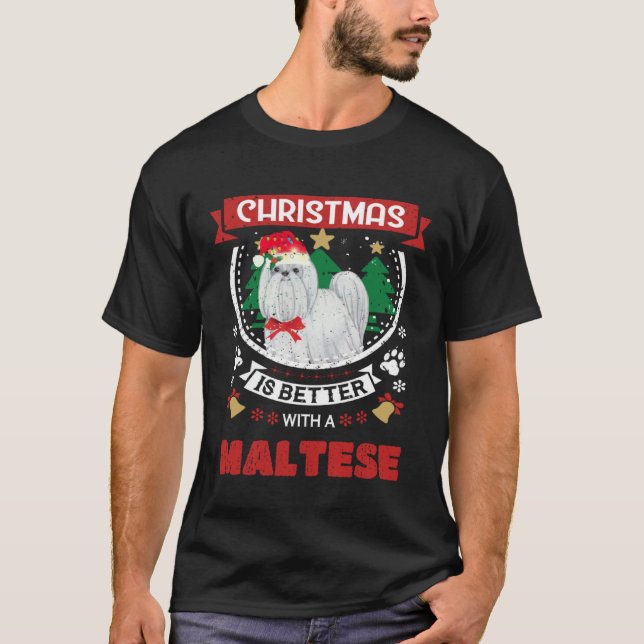 Christmas Is Better With A Maltese Christmas Tree T-Shirt (Vorderseite)