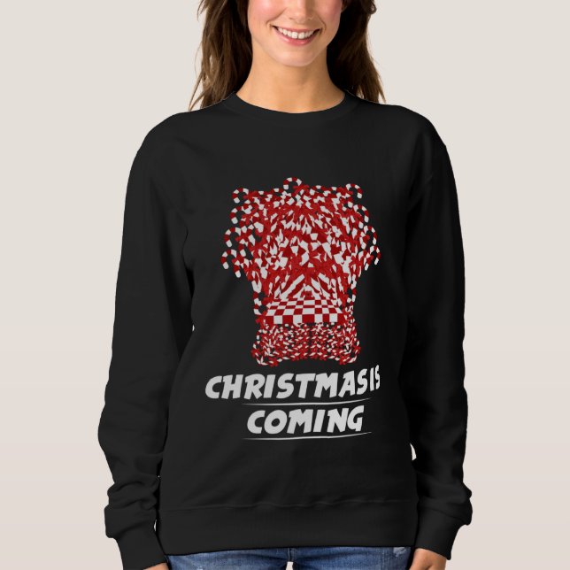 Christmas Is Coming Candy Cane Throne Sweatshirt (Vorderseite)