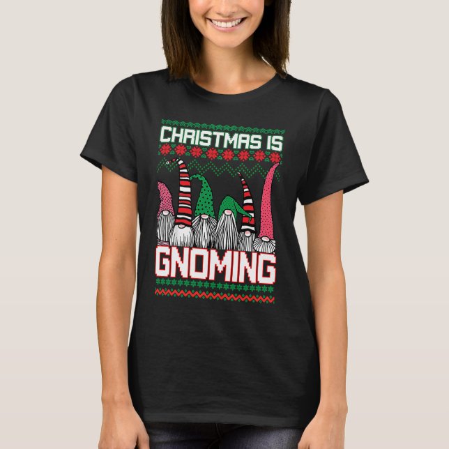 Christmas is Gnoming God Jul Gnome Ugly Christmas  T-Shirt (Vorderseite)