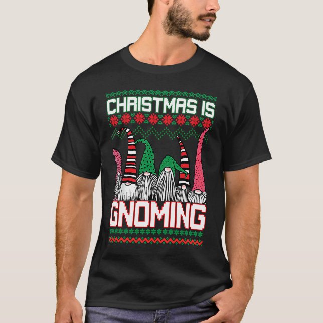 Christmas is Gnoming God Jul Gnome Ugly Christmas  T-Shirt (Vorderseite)