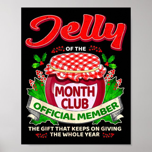 Christmas Jelly Of The Month Club Member Funny Xma Poster (Vorne)
