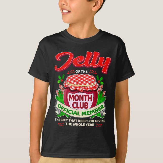 Christmas Jelly Of The Month Club Member Funny Xma T-Shirt (Vorderseite)
