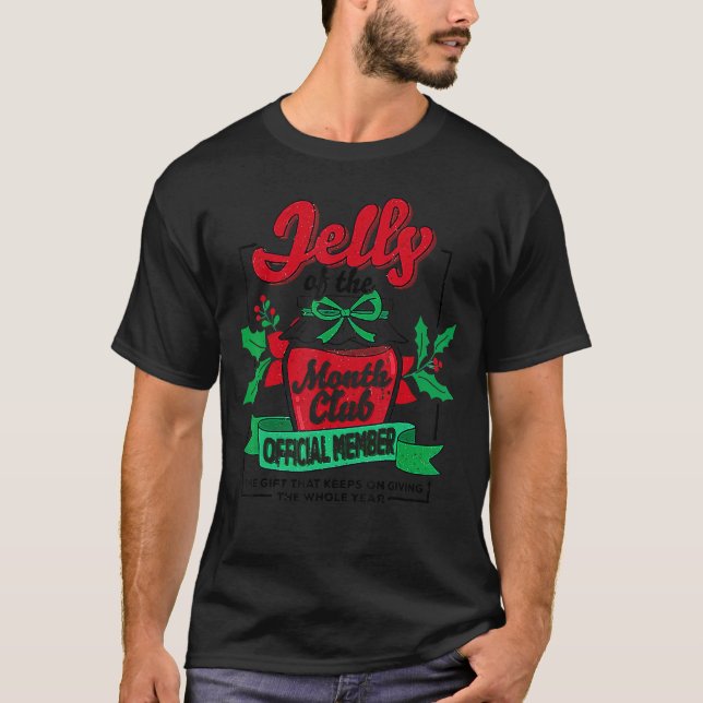 Christmas Jelly Of The Month Club Official Member  T-Shirt (Vorderseite)