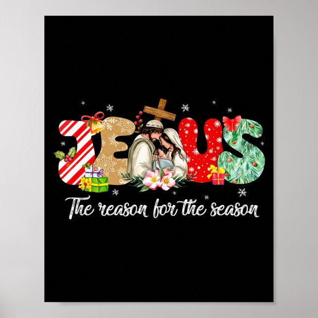 Christmas Jesus Is The Reason For The Season Jesus Poster (Vorne)